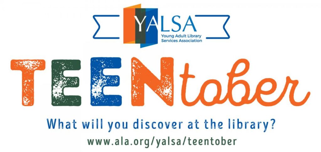 TeenTober Logo
YALSA: Young Adult Library Services Association
TeenTober
What will you discover at the library?
www.ala.org/yalsa/teentober
