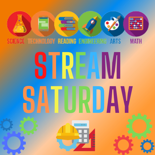 Science, Technology, Reading, Engineering, Arts, Math

STREAM Saturday Logo